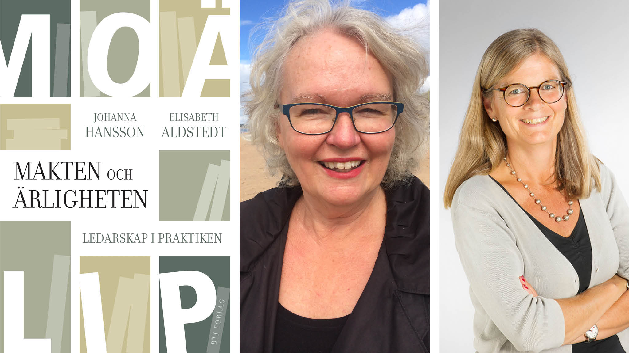 Elisabeth Aldstedt och Johanna Hansson har skrivit boken Makten och ärligheten.